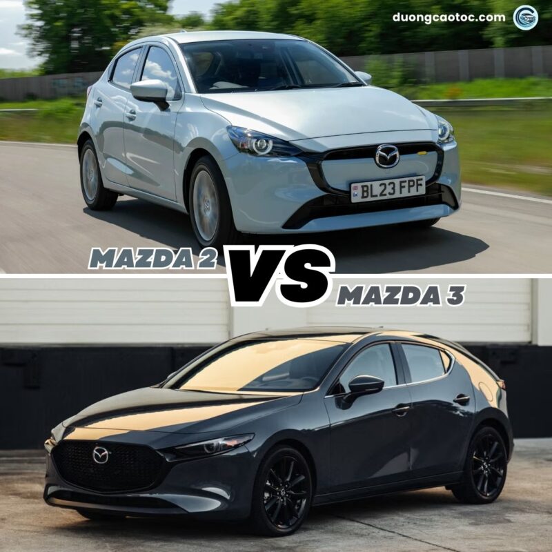 So sánh Mazda 2 và Mazda 3