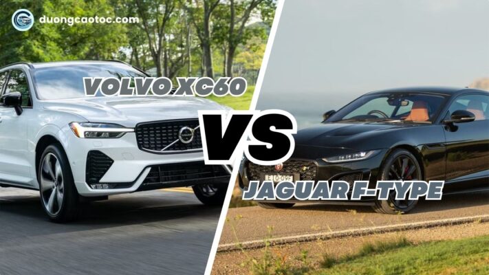 So sánh Volvo XC60 và Jaguar F-Type