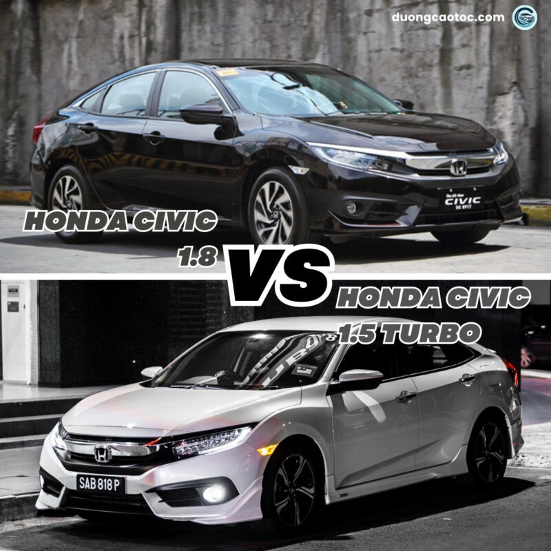 So sánh Honda Civic 1.8 và 1.5 Turbo